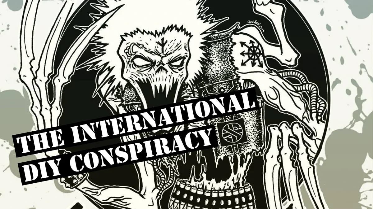 GLOBAL DIY PUNK SOLIDARITY AND COLLECTIVE MEMORY W/ DIY CONSPIRACY